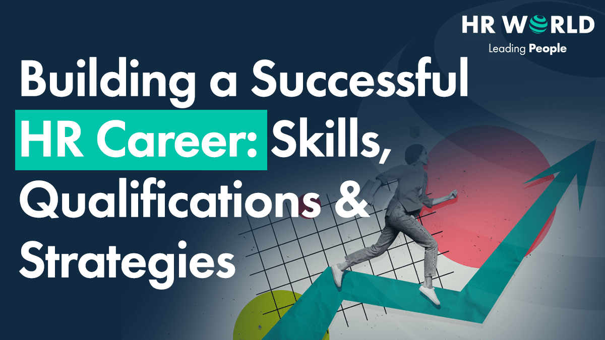 Discover how to build a successful career in Human Resources